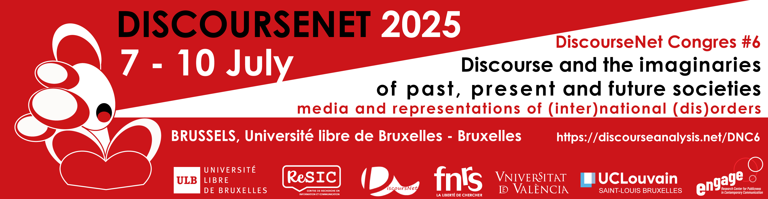 DNC6 (6º Congreso DiscourseNet) - El discurso y los imaginarios de las sociedades pasadas, presentes y futuras: los medios de comunicación y las representaciones de los (des)órdenes (inter)nacionales