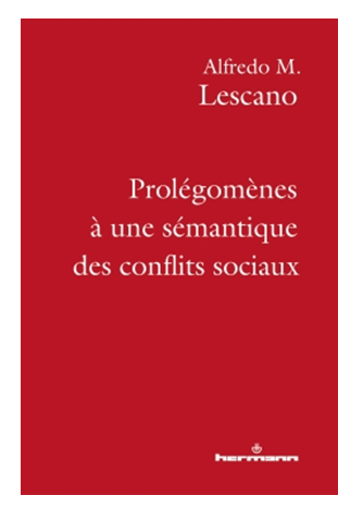 Prolégomènes à une sémantique des conflits sociaux